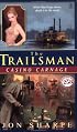 Trailsman #258: Casino Carnage (Trailsman)