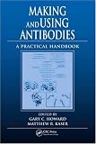 Making and Using Antibodies: A Practical Handbook