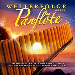 Welterfolge auf der Panfl�te