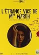 L'etrange vice de Mme Wardh