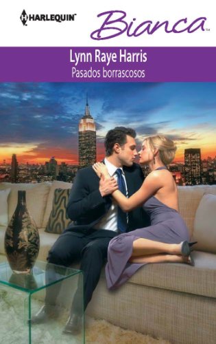 Pasados borrascosos (Bianca) (Spanish Edition)