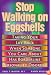 Stop Walking on Eggshells: Taking Your Life Back When Someone You Care about Has Borderline Personality Disorder