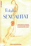 Ratgeber Sexualit&auml;t - Paul Kochenstein, Kochenstein Paul