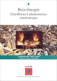 Bois energie chaufferies a alimentation automatique