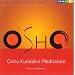 Kundalini. CD: Beliebte Abendmeditation in vier Phasen. Meditations of Osho