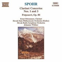 Spohr: Clarinet Concertos Nos. 1 & 3