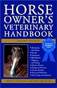 Horse Owner's Veterinary Handbook (Howell Reference Books)