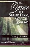 Grace to Stand Firm, Grace to Grow: Light from 1-2 Peter (Light for Your Path)