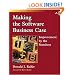 Making the Software Business Case: Improvement by the Numbers