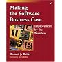 Making the Software Business Case: Improvement by the Numbers (SEI Series in Software Engineering)