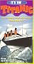 It's the Titanic [VHS]