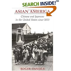 Asian America: Chinese and Japanese in the United States Since 1850