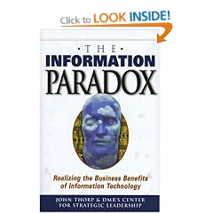 The Information Paradox: Realizing the Business Benefits of Information Technology