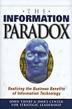 The Information Paradox: Realizing the Business Benefits of Information Technology