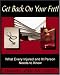 Book Get Back on Your Feet! What Every Injured and Ill Person Needs to Know