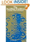 The Buddhist Tradition: In India, China and Japan