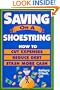 Saving on a Shoestring: How to Cut Expenses, Reduce Debt, Stash More Cash