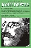 The Middle Works of John Dewey, Volume 4, 1899 1924: Journal Articles and Book Reviews in the 1907 1909 Period, and The Pragmatic Movement of Contemporary ... 51D9XYGNpXL. SL160 The Middle Works of John Dewey, Volume 4, 1899 1924: Journal Articles and Book Reviews in the 1907 1909 Period, and The Pragmatic Movement of Contemporary ...