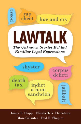 lawtalk the unknown stories behind familiar legal expressions