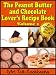 The Peanut Butter and Chocolate Lover's Recipe Book Volume 1 (Girl Talk Cookbooks Series)