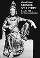 Chinese Sculpture from the Fifth to Fourteenth