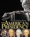 The American Presidency: A Glorious Burden