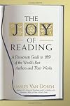 The Joy of Reading: 210 Favorite Books, Plays, Poems, Essays, Etc.