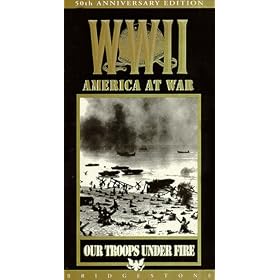 WW II - America At War: Our Troops Under Fire [VHS]