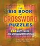The Big Book of Crossword Puzzles: 288 Puzzles for the Crossword Fanatic