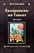 Enseignements sur l'amour (Paperback)