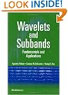 Wavelets and Subband: Fundamentals and Applications
