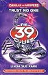 The 39 Clues: Cahills vs. Vespers Book 5: Trust No One