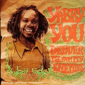 Yabby You - Deliver Me From My Enemies - Zortam Music