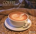 Coffee 2010 Wall Calendar: The World's Great Recipes, Stories and Histories