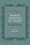 Words Overflown By Stars: Creative Writing Instruction And Insight From The Vermont College Mfa Program