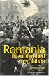 Romania: The Unfinished Revolution (Postcommunist States and Nations)