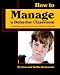 How to Manage a Behavior Classroom: The Beginners Guide to Teaching the Emotionally Disabled and the Oppositional Defiant Child
