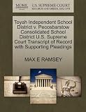 Toyah Independent School District v. Pecosbarstow Consolidated School District U.S. Supreme Court Transcript of Record with Supporting Pleadings