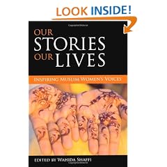 Our Stories, Our Lives: Inspiring Muslim Women's Voices