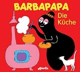 Barbapapa. Die Küche