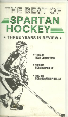 The Best of Spartan Hockey: Three Years in Review - 1985-86 NCAA Champions, 1986-87 NCAA Runner-Up, 1987-88 NCAA Quarter Finalist