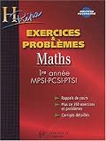 Maths 1�re ann�e MPSI-PCSI-PTSI : Exercices & probl�mes