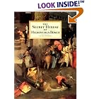 The Secret Heresy of Hieronymus Bosch by  Lynda Harris