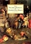 The Secret Heresy of Hieronymus Bosch