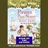 Magic Tree House, Book 4: Pirates Past Noon
