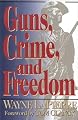 Guns, Crime, and Freedom