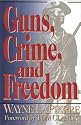 Guns, Crime, and Freedom