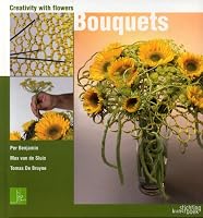 Creativity with Flowers: Bouquets: Creativity with Flowers (Creativity With Flowers)
