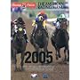 The American Racing Manual 2005: The Official Encyclopedia of Thoroughbred Racing