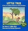Little Tree: A Story for Children With Serious Medical Problems